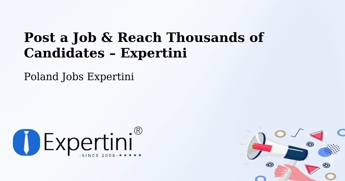 Post a Job in Teresin – Hire the Right Talent - Teresin, Poland Jobs Expertini
