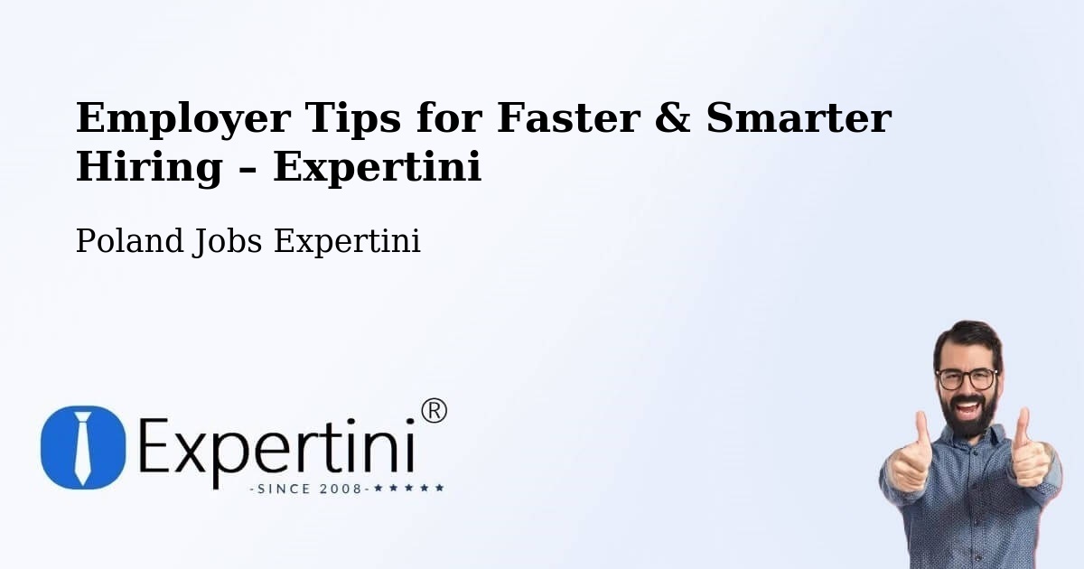 Employer Tips for Hiring & Recruitment – Teresin - Teresin, Poland Jobs Expertini
