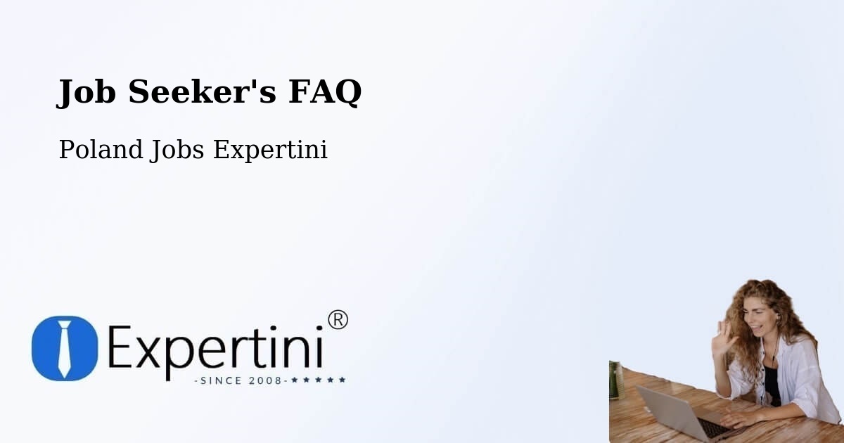 Job Seeker FAQ – Teresin - Poland Jobs Expertini